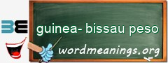 WordMeaning blackboard for guinea-bissau peso